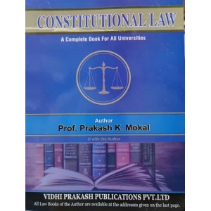 Vidhi Prakash Publication's Constitutional Law for BA.LL.B & LL.B By Prof. Prakash K. Mokal | A Complete Book for All Universitie